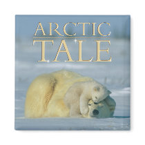 Arctic Tale magnets