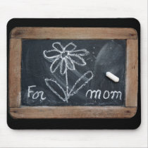 Ardoise #10 - For Mom ! mousepads by Ardoise Ardoise #10 - For Mom ! mousepads