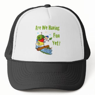 Are We Having Fun Yet? Hat hat