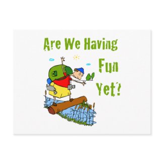 Are We Having Fun Yet Postcard postcard