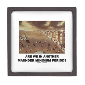 Are We In Another Maunder Minimum Period? Premium Trinket Boxes
