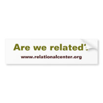 Are we related? bumper sticker bumper stickers by RelationalCenter Are we related? bumper sticker bumper stickers