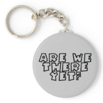 Are We There Yet? Keychain