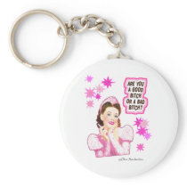 Are you a GOOD BITCH or a BAD BITCH Keychains
