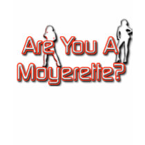 Are You A Moyerette Jersey t-shirts