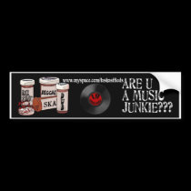 Are you a music Junkie? bumper stickers