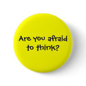 Are you afraid to think?