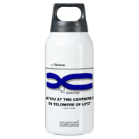 Are You At The Centromere Or Telomere Of Life? 10 Oz Insulated SIGG Thermos Water Bottle