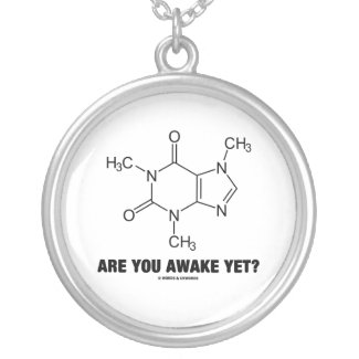 Are You Awake Yet? (Caffeine Molecule) Pendants