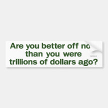 are you better off now bumper stickers