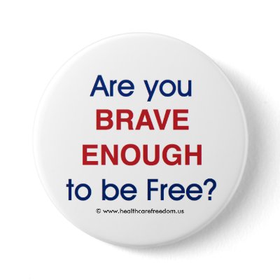 Are you brave enough to be free? - Pin by CitizensCouncilHC