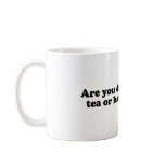 Are you drinking tea or kool-aid mug