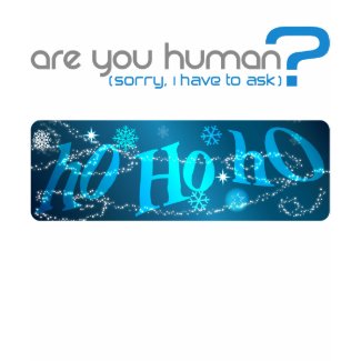 Are You Human - Ho Ho Ho