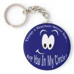 Are You in My Circle Keychain