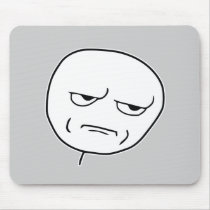 Are you kidding me? mousepads