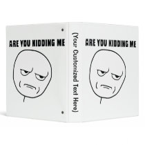 Are You Kidding Me Rage Face Meme Vinyl Binders
