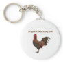 Are you looking at my cock? key chain