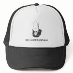 Are You Man Enough? Hat