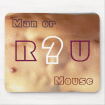 Are You Man or Mouse? mousepads by LSDmeCom Are You Man or Mouse? mousepads