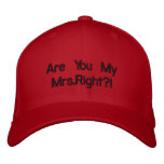 Are You My Mrs.Right?! Embroidered Hats