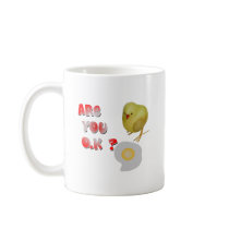 Are you o.k ? mugs