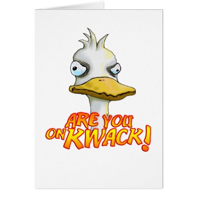 Are You on Kwack! Card by MDKgraphics