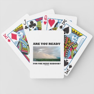Are You Ready For The Next Haboob? (Dust Storm) Bicycle Card Decks