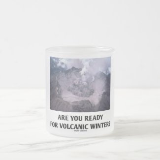 Are You Ready For Volcanic Winter? (Volcanology) Coffee Mugs