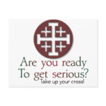 are you ready to get serious? post cards
