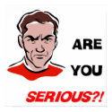 are_you_serious_1_poster-p228375496291079939856bu_125.jpg