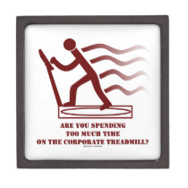 Are You Spending Too Much Time Corporate Treadmill premium gift boxes