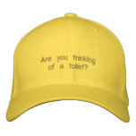 Are you thinkingof a toilet? embroidered baseball cap