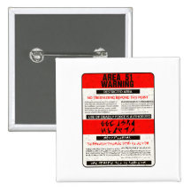 Area 51 Warning Pinback Buttons