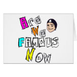 AreWeFamousNow Merch cards