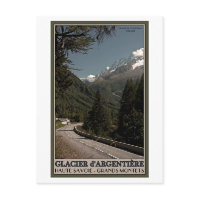 Argentiere - Approach from the Swiss Border Post Cards by AdventureTravelArt