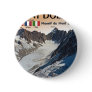 Argentiere - Mont Dolent Pinback Button
