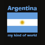 Argentina Flag + Map + Text T-Shirt by FlagAndMap Argentina Flag + Map + Text T-Shirt