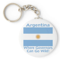 Argentina Where Governors Can Go Wild Keychains