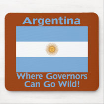 Argentina Where Governors Can Go Wild Mouse Mats
