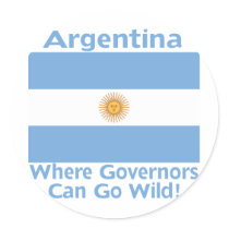 Argentina Where Governors Can Go Wild stickers by greenbaby Argentina Where Governors Can Go Wild stickers