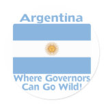 Argentina Where Governors Can Go Wild Round Stickers