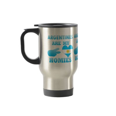 Argentines are my Homies Mugs by representmycountry