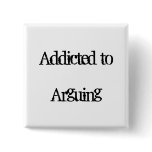 Arguing Pinback Buttons