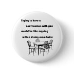 Arguing with a Dining Room Table Button