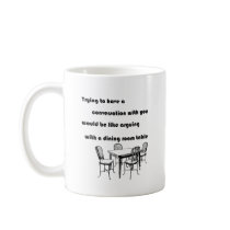 Arguing with a Dining Room Table Mugs