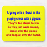 ARGUING WITH a  LIBERAL Mousepads