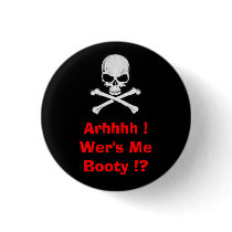 Arhhhh !Wer's MeBooty !? buttons