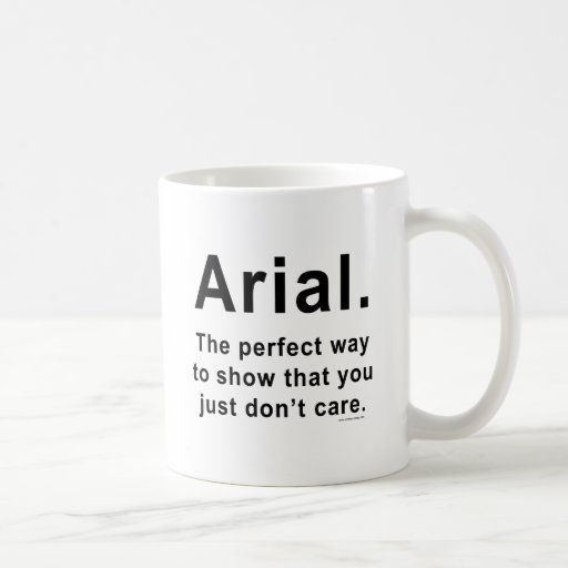 Arial Font Humor Mug