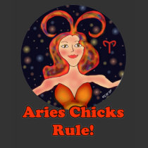 Aries Chicks Rule! t-shirts by Victoreeah Aries Chicks Rule! t-shirts