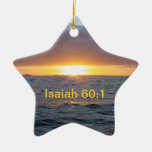 Arise Shine - Isaiah 60:1 Ornament